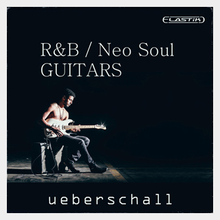 UEBERSCHALL RNB NEO SOUL GUITARS