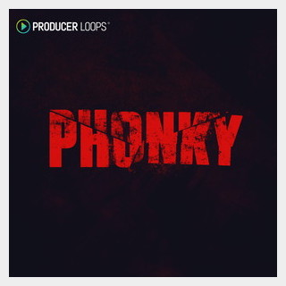 PRODUCER LOOPS PHONKY