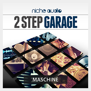 NICHE AUDIO2 STEP GARAGE - MASCHINE