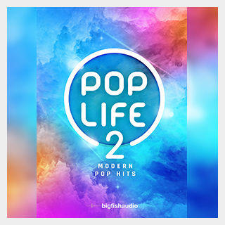 bigfishaudio POP LIFE 2: MODERN POP HITS