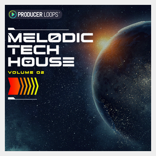 PRODUCER LOOPS MELODIC TECH HOUSE VOL 2