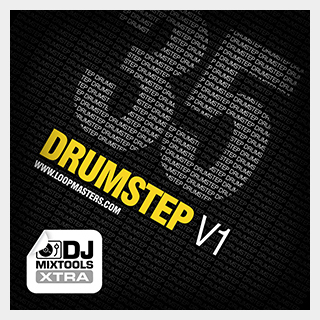 LOOPMASTERS DJ MIXTOOLS 35 XTRA - DRUMSTEP VOL. 1