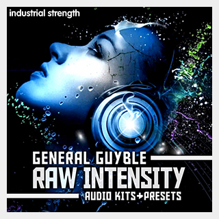 INDUSTRIAL STRENGTHGENERAL GUYBLE - RAW INTENSITY