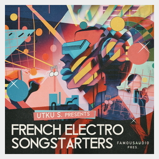 FAMOUS AUDIOUTKU S. - FRENCH ELECTRO SONGSTARTERS