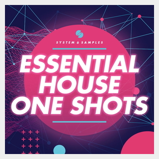 SYSTEM 6 SAMPLESESSENTIAL HOUSE ONE SHOTS