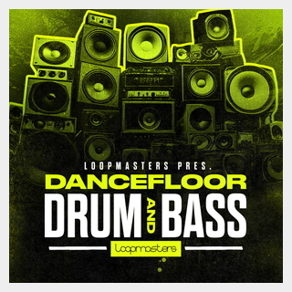 LOOPMASTERS DANCEFLOOR DRUM & BASS