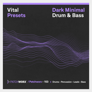 LOOPMASTERS DARK MINIMAL DRUM & BASS - VITAL PRESETS