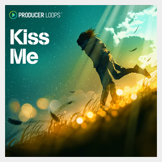 PRODUCER LOOPS KISS ME
