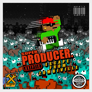 KRYPTIC SAMPLESSUPER PRODUCER ESCAPE FROM ZOMBIVILLE