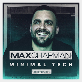 LOOPMASTERS MAX CHAPMAN - MINIMAL TECH
