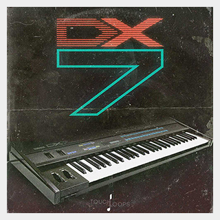 TOUCH LOOPS DX7