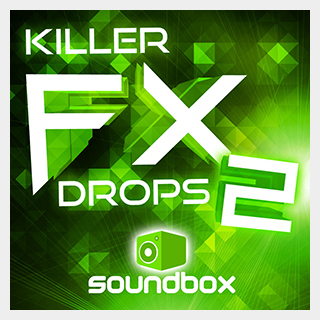 SOUNDBOX KILLER FX DROPS 2