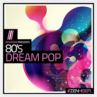 ZENHISER 80'S DREAM POP