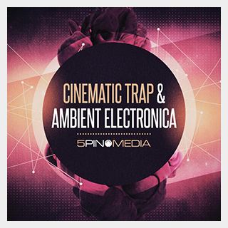 5PIN MEDIACINEMATIC TRAP & AMBIENT ELECTRONICA