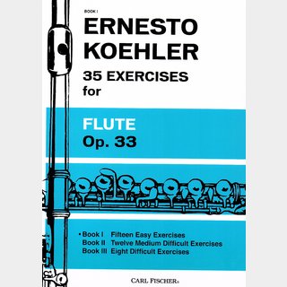 CARL FISCHER【フルート教則本】 Kohler, E/35 EXERCISES Op.33 BOOK 1 〈 ケーラー/35の練習曲 Op.33 第1巻 〉
