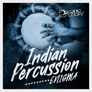 ORGANIC LOOPS ENIGMA - INDIAN PERCUSSION