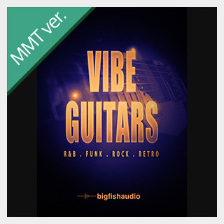 bigfishaudio VIBE GUITARS - R&B, FUNK, ROCK, RETRO MMT