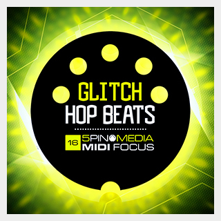 5PIN MEDIA MIDI FOCUS - GLITCH HOP BEATS
