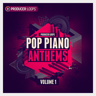 PRODUCER LOOPS POP PIANO ANTHEMS VOL 1