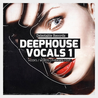 DELECTABLE RECORDSDEEPHOUSE VOCALS 01