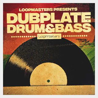 LOOPMASTERS DUBPLATE DRUM & BASS