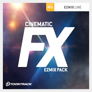 TOONTRACK EZMIX2 PACK - CINEMATIC FX
