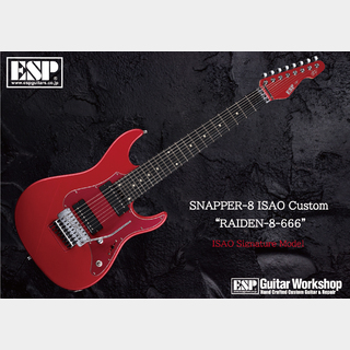 ESP SNAPPER-8 ISAO Custom "RAIDEN-8-666"