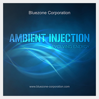 BLUEZONEAMBIENT INJECTION EVOLVING ENERGY