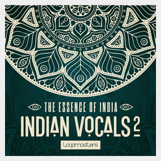 LOOPMASTERS THE ESSENCE OF INDIA - INDIAN VOCALS 2