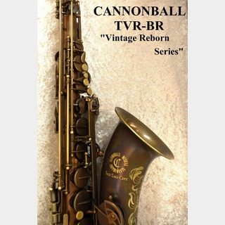 CannonBallTVR-BR【新品】【Vintage Reborn Series】【BRUTE】【横浜店】