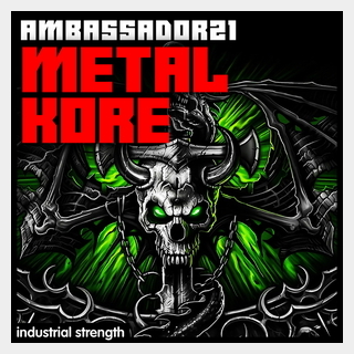 INDUSTRIAL STRENGTH AMBASSADOR21 - METAL KORE