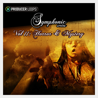PRODUCER LOOPS SYMPHONIC SERIES VOL 11 HORROR  MYSTERY
