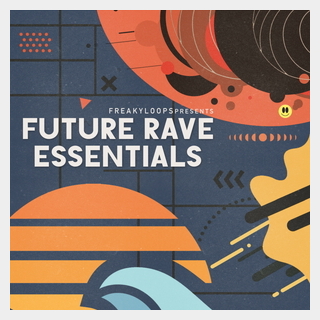 FREAKY LOOPSFUTURE RAVE ESSENTIALS