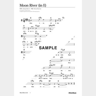 楽譜Moon River（in E）