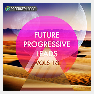 PRODUCER LOOPS FUTURE PROGRESSIVE LEADS BUNDLE (VOLS 1-3)