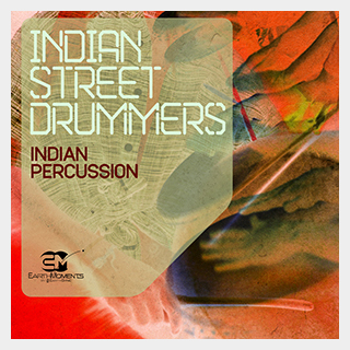 EARTH MOMENTS INDIAN STREET DRUMMERS INDIAN PERCUSSION