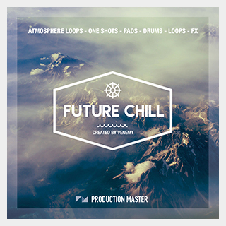 PRODUCTION MASTERFUTURE CHILL