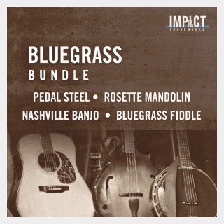 IMPACT SOUNDWORKS BLUEGRASS BUNDLE