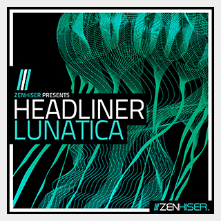 ZENHISERHEADLINER - LUNATICA