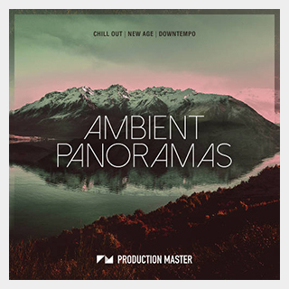 PRODUCTION MASTER AMBIENT PANORAMAS