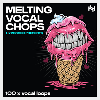 HY2ROGENMELTING VOCAL CHOPS
