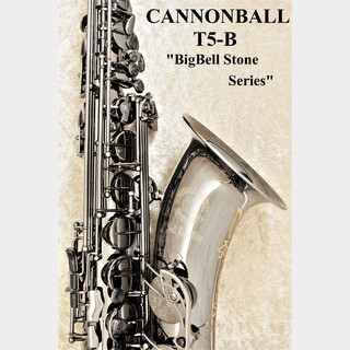 CannonBall T5-B "BigBell Stone Series" 【新品】【ブラックニッケルメッキ】【横浜店】