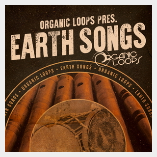 ORGANIC LOOPS EARTH SONGS