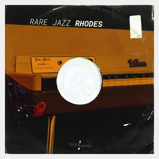 TOUCH LOOPS RARE JAZZ RHODES