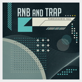 FAMOUS AUDIORNB AND TRAP