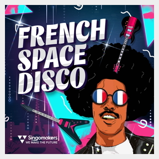 SINGOMAKERS FRENCH SPACE DISCO