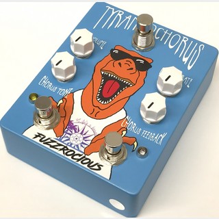 Fuzzrocious PedalsTYRANNOCHORUS