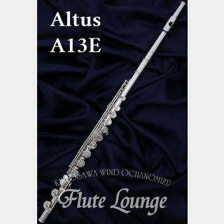 Altus A13E【新品】【アルタス】【総銀製】【フルート専門店】【フルートラウンジ】
