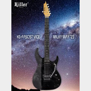 Killer KG-Fascist Vice Milky Way ′23(Milky way black)