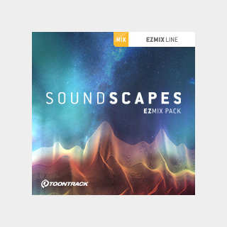 TOONTRACK EZMIX2 PACK - SOUNDSCAPES